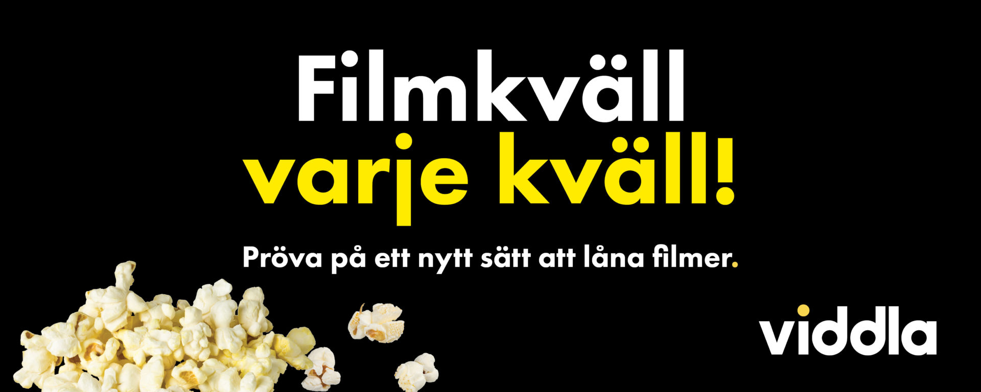 Filmkväll varje kväll! Pröva på ett nytt sätt att låna filmer.