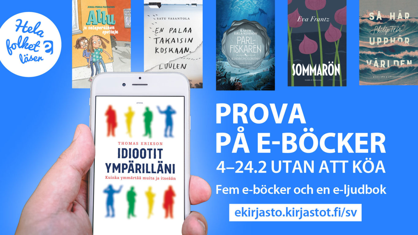 Prova på e-böcker 4-24.2 utan att köa. Fem e-böcker och en e-ljudbok.