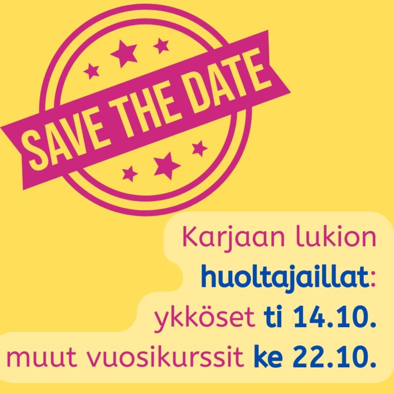 Save the date: Karjaan lukion huoltajaillat: ykköset ti 14.10., muut vuosikurssit ke 22.10.