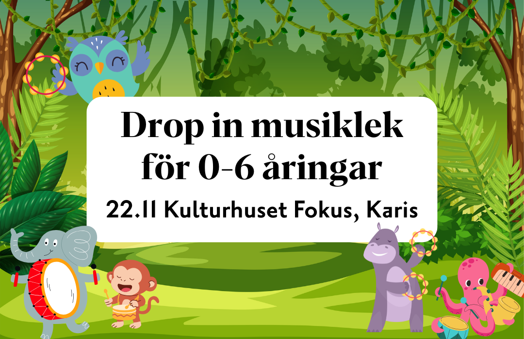 Drop-in musiklek för 0-6 åringar 22.11 i Kulturhuset Fokus, Karis. På bilden finns en djungel och djur från djungeln.